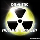 DBMATIC - Nuclear Danger
