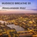 Ringleader - NuDisco Breathe-01 (Mix)