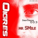 Mr SMile - Oigres (Original Live mix)