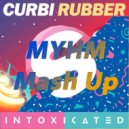 Curbi & Martin Solveig - Intoxicated Rubber