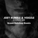 Joey Rumble & Voozle - Killing Me