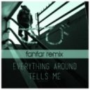 Rust - Everything Around Tells Me (Fanfar Remix)