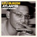 LTJ Bukem - Atlantis (Nixon Rework)