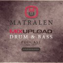matralen - Mixupload Drum&Bass Podcast (June 2015)