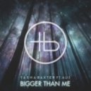 Au5 feat. Tasha Baxter - Bigger Than Me (Original mix)