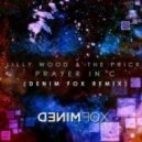 Lilly Wood & The Prick - Prayer In C (Denim Fox Remix)