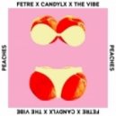 Fetre & Candylx & The Vibe - Peaches