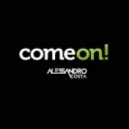 Alessandro Costa - Come On