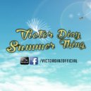 Victor Diaz - Summer Thing (Promo mix)