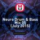 Aveho - Neuro Drum & Bass Mix 05