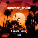 pasha koxx - summer cruise