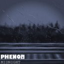 Phenom - Midnight