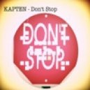 Kapten - Don't Stop