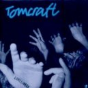 Tomcraft - Loneliness