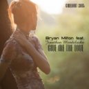 Bryan Milton feat. Jonathan Mendelsohn - Give Me The Love