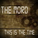 The Mord - Sour Cream In Lron