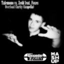 Talemono vs. Zedd feat. Foxes - Overload Clarity (Alexander Igorev Mashup 2015)