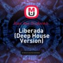 Alex dee Gladenko - Liberada