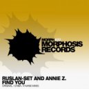 Ruslan-set And Annie Z. - Find You