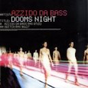 Azzido Da Bass - Dooms Night (Dubaxface Re-Dub -wav)