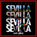 Save The Rave - Sevilla (Original mix)