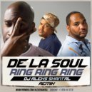 DE LA SOUL - RING RING RING ( Aleks Shantal Remix)
