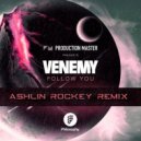 Venemy feat. Ayana - Follow You (Ashlin Rockey Remix)