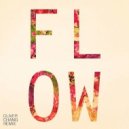 Olivera - Flow (Oliver Chang Remix)