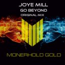 Joye Mill - Go Beyond