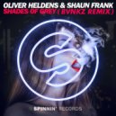 Oliver Heldens & Shaun Frank - Shades Of Grey