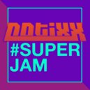 Notixx - Superjam