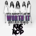 Fifth Harmony Ft. Kid Ink - Worth It