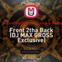 Tommie Sunshine & Glowinthedark the Linka & Mondello feat. T3NBEARS - Front 2tha Back (DJ MAX GROSS Exclusive)