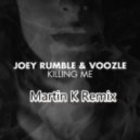 Joey Rumble & Voozle - Killing Me