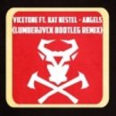 Vicetone feat. Kat Nestel - Angels (Lumberjvck Remix)