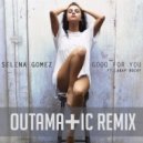 Selena Gomez - Good For You