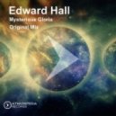 Edward Hall - Mysterious Gloria
