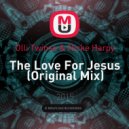 Olli Twinse & Nicke Harpy - The Love For Jesus