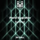 Pavel Evgrafov - Summer
