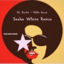 No Doubt - Hella Good (Sasha White Remix)