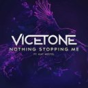 Vicetone feat. Kat Nestel - Nothing Stopping Me