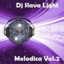 Dj Slava Light - Melodica vol.2