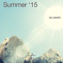 MJ Mark {StonedLand Recs} - Summer'15