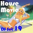 House Movie # 19 - The DJ Set House of "Movie Disco" facebook page mixed by MaxDJ (Live Set)