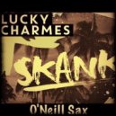 Lucky Charmes feat. O\'Neill Sax - Skank (Radio Mix)