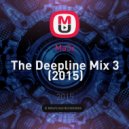 Ma3x - The Deepline Mix 3