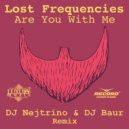 Lost Frequencies - Are You With Me (DJ Nejtrino & DJ Baur Remix)