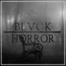 BLVCK - Horror (Original mix)