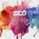 Zedd feat. Jon Bellion - Beautiful Now