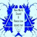 New World Sound & Reece Low - Bounce That